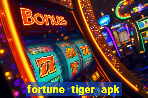 fortune tiger apk dinheiro infinito